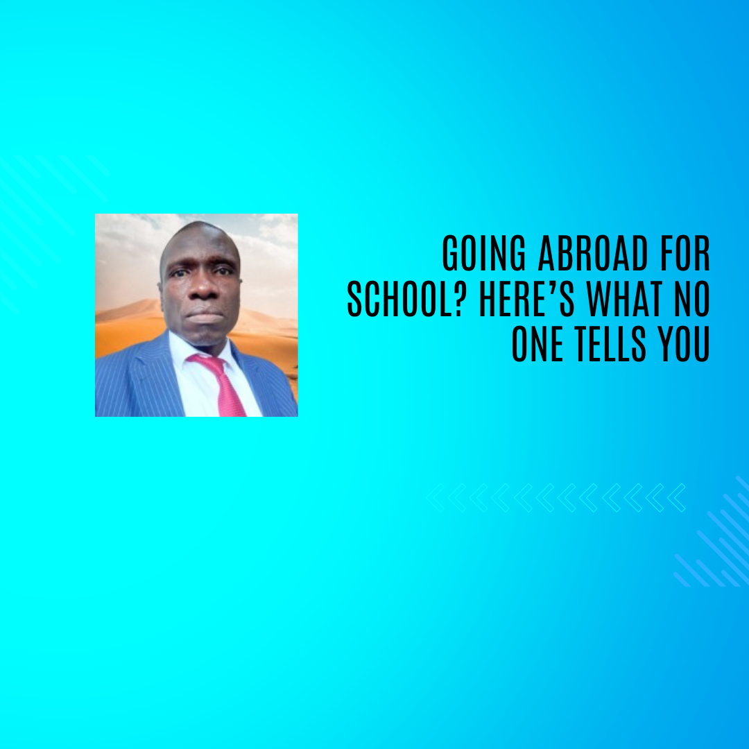 Going Abroad for School? Here’s What No One Tells You