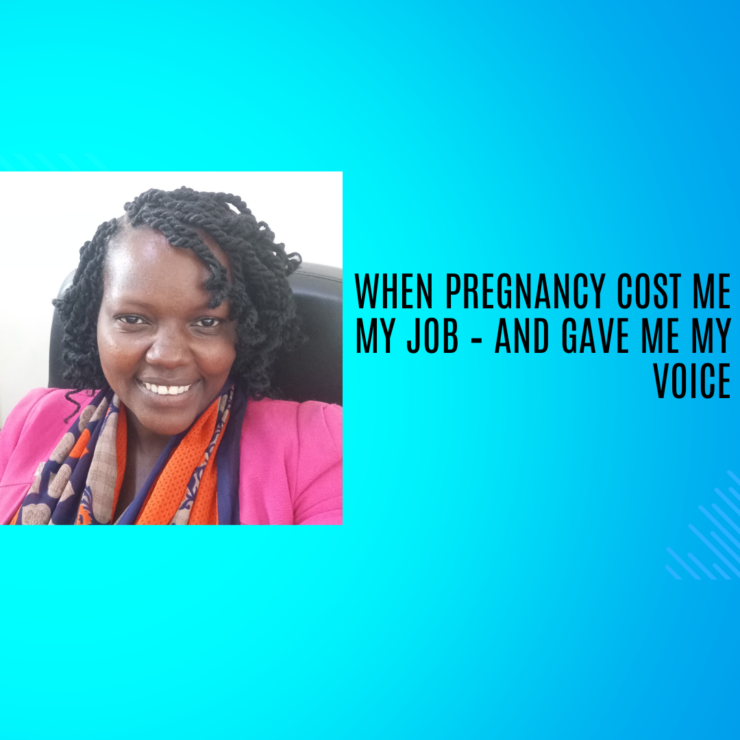 When Pregnancy Cost Me My Job – And Gave Me My Voice