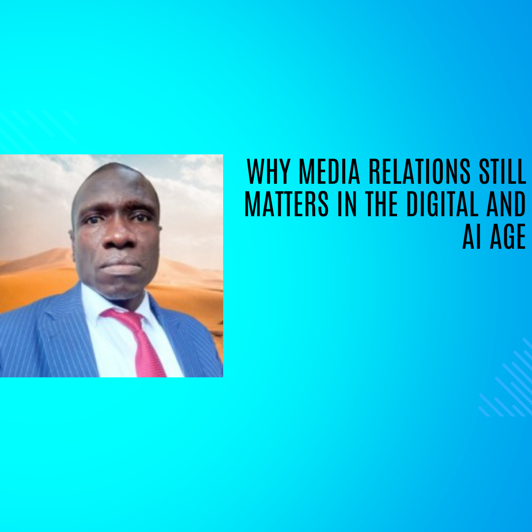Why Media Relations Still Matters in the Digital and AI Age