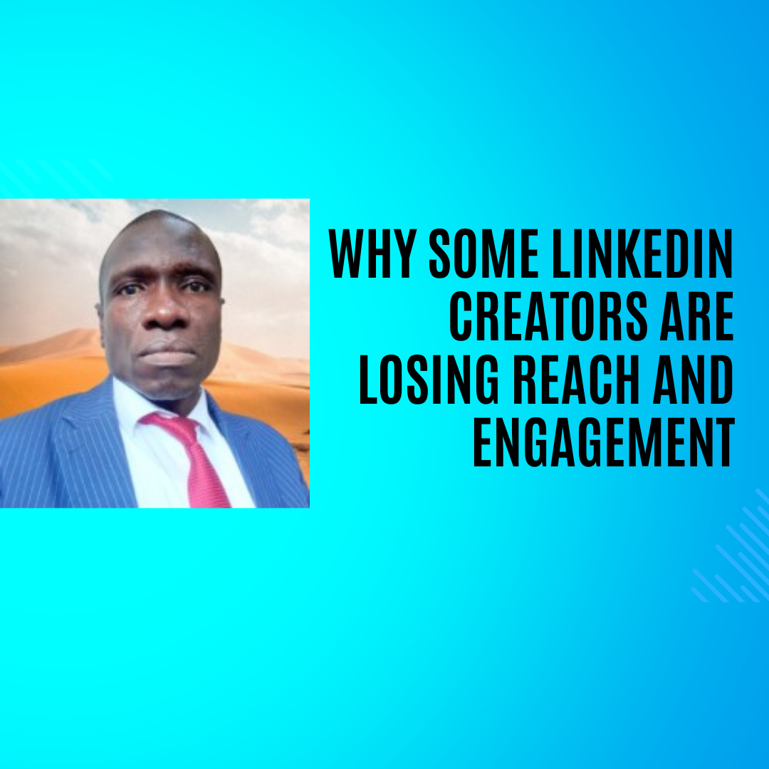 Why Some LinkedIn Creators Are Losing Reach and Engagement