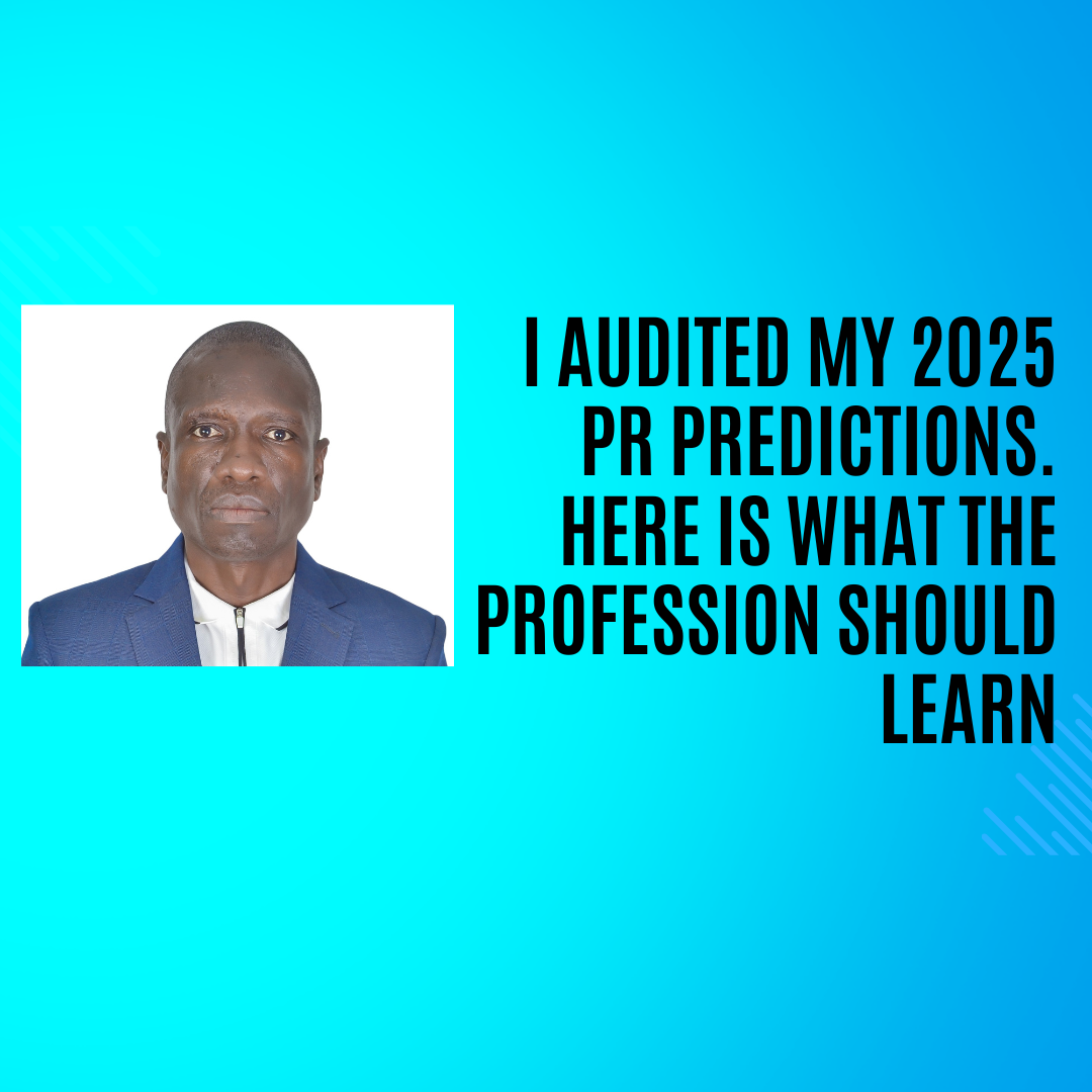 I Audited My 2025 PR Predictions. Here Is What the Profession Should Learn