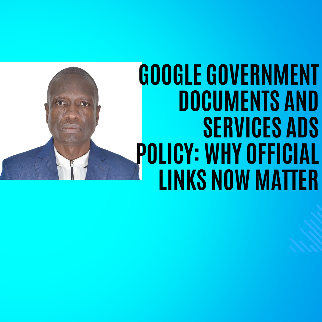 Google Government Documents and Services Ads Policy: Why Official Links Now Matter
