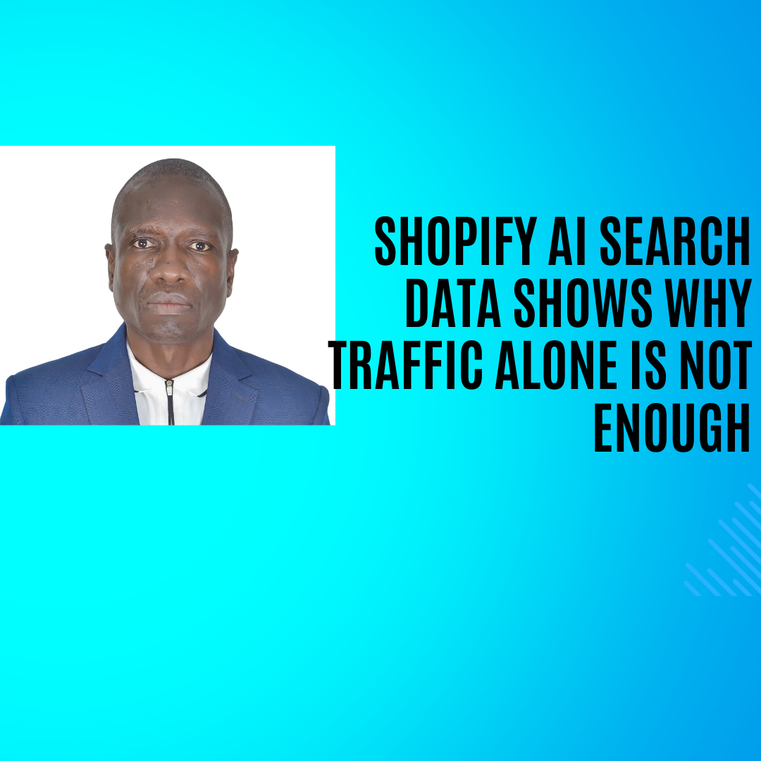 Shopify AI Search Data Shows Why Traffic Alone Is Not Enough